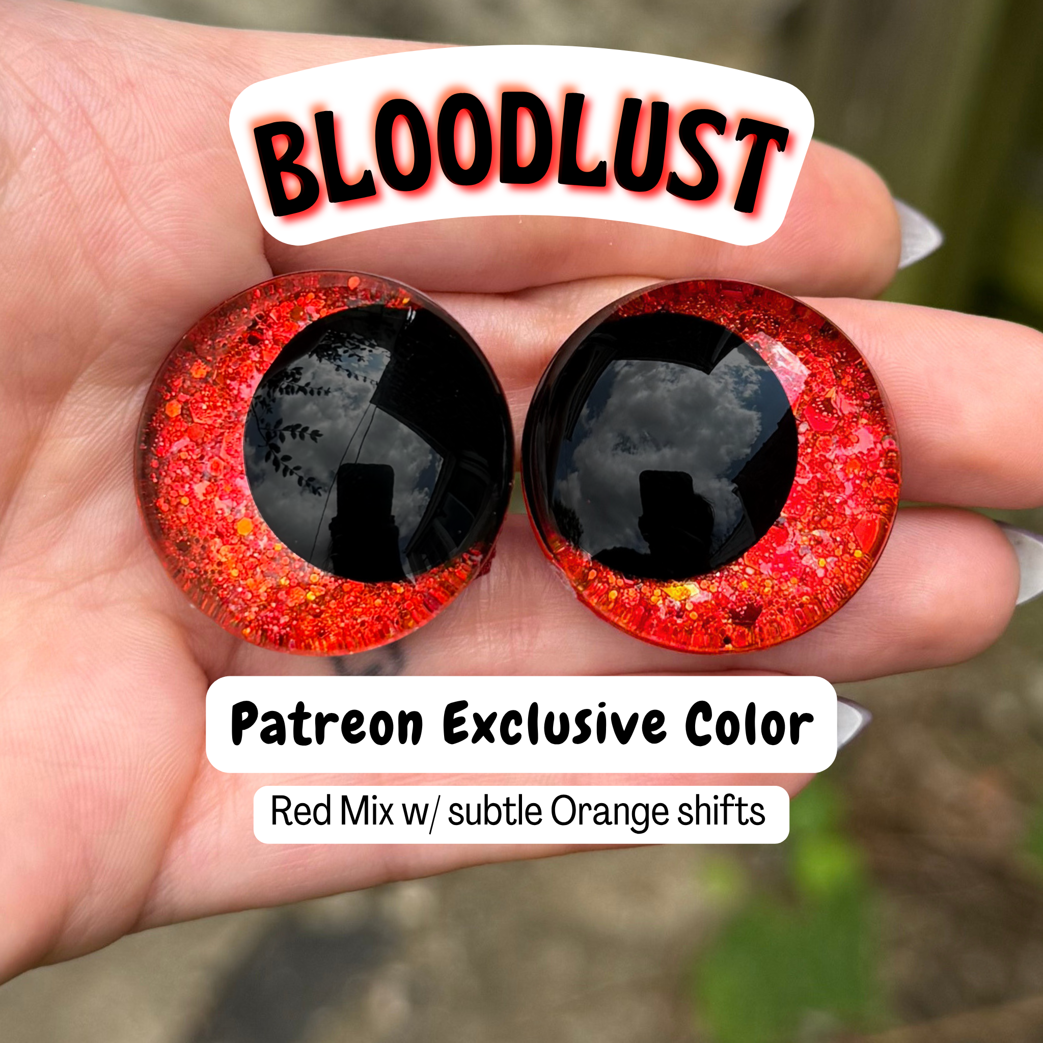 Patreon Exclusive Safety Eyes (Bloodlust)