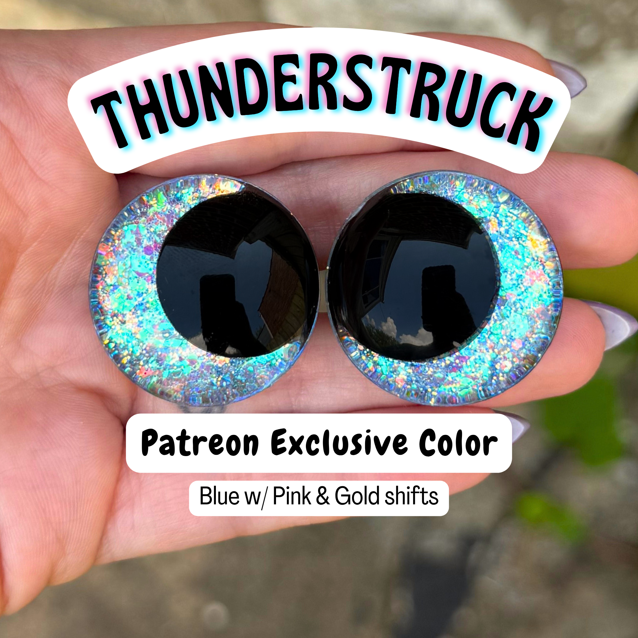 Patreon Exclusive Safety Eyes (Thunderstruck)